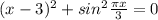 (x-3)^2+sin^2\frac{\pi x}{3}=0