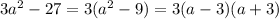 3a^2-27=3(a^2-9)=3(a-3)(a+3)