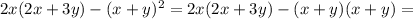 2x(2x+3y)-(x+y)^2=2x(2x+3y)-(x+y)(x+y)=