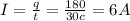 I= \frac{q}{t} = \frac{180}{30c} = 6A