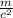 \frac{m}{c^2}