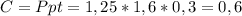 C=Ppt=1,25*1,6*0,3=0,6