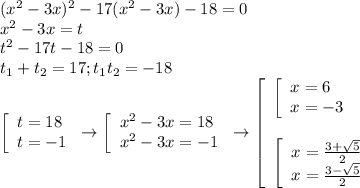 (x^{2}-3x)^{2}-17(x^{2}-3x)-18=0\\&#10;x^{2}-3x=t\\&#10;t^{2}-17t-18=0\\&#10;t_{1}+t_{2}=17;\space t_{1}t_{2}=-18\\&#10;\left[\begin{array}{l}&#10;t=18\\&#10;t=-1&#10;\end{array}\right.\to&#10;\left[\begin{array}{l}&#10;x^{2}-3x=18\\&#10;x^{2}-3x=-1&#10;\end{array}\right.&#10;\to&#10;\left[\begin{array}{l}&#10;\left[\begin{array}{l}&#10;x=6\\&#10;x=-3&#10;\end{array}\right\\&#10;\\&#10;\left[\begin{array}{l}&#10;x=\frac{3+\sqrt{5}}{2}\\&#10;x=\frac{3-\sqrt{5}}{2}&#10;\end{array}\right.&#10;\end{array}\right.\\