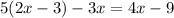 5(2x-3)-3x=4x-9