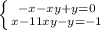 \left \{ {-x-xy+y=0} \atop {x-11xy-y=-1}} \right.