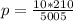 p= \frac{10*210}{5005}