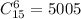 C^6_{15}=5005