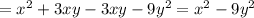 = x^{2} +3xy-3xy-9 y^{2} = x^{2} -9 y^{2}