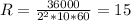 R= \frac{36000}{2^{2}*10*60}= 15