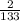 \frac{2}{133}