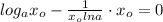 log_ax_o-\frac{1}{x_olna}\cdot x_o=0