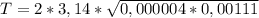 T = 2 * 3,14 * \sqrt{0,000004 * 0,00111}