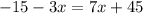 -15-3x=7x+45