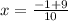 x = \frac{- 1 +9}{10}