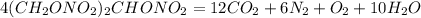 4(CH_2ONO_2)_2CHONO_2=12CO_2+6N_2+O_2+10H_2O