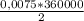 \frac{0,0075 * 360000}{2}