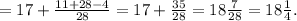 =17+ \frac{11+28-4}{28} =17+ \frac{35}{28}=18 \frac{7}{28} =18 \frac{1}{4}.