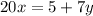 20x=5+7y