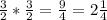 \frac{3}{2}* \frac{3}{2}= \frac{9}{4} =2 \frac{1}{4}