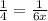 \frac{1}{4} = \frac{1}{6x}