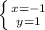 \left \{ {{x=-1} \atop {y=1}} \right.