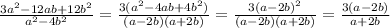 \frac{3a^2-12ab+12b^2}{a^2-4b^2}= \frac{3(a^2-4ab+4b^2)}{(a-2b)(a+2b)}= \frac{3(a-2b)^2}{(a-2b)(a+2b)}= \frac{3(a-2b)}{a+2b}