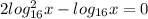 2log ^{2} _{16} x-log _{16} x=0