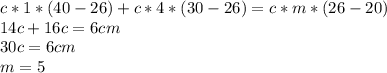 c*1*(40-26)+c*4*(30-26)=c*m*(26-20)\\14c+16c=6cm\\30c=6cm\\m=5