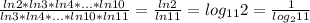 \frac{ ln2*ln3*ln4*...*ln10}{ln3*ln4*...*ln10*ln11}= \frac{ln2}{ln11}= log_{11}2=\frac{1}{log_{2}11}