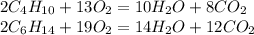 2C_4H_{10}+13O_2=10H_2O+8CO_2\\2C_6H_{14}+19O_2=14H_2O+12CO_2