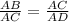 \frac{AB}{AC} = \frac{AC}{AD} &#10;