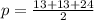 p= \frac{13+13+24}{2}