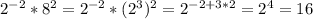 2^{-2} *8^2=2^{-2} *(2^3)^2=2^{-2+3*2}=2^4=16