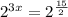 2^{3x}=2^{\frac{15}{2} }