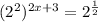 (2^2)^{2x+3}=2^{ \frac{1}{2} }