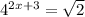 4 ^{2x+3}=\sqrt{2}