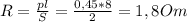 R= \frac{pl}{S}= \frac{0,45*8}{2}=1,8Om