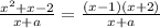 \frac{ x^{2} +x-2}{x+a}= \frac{(x-1)(x+2)}{x+a}