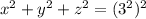 x^{2} +y^{2}+z^{2}=(3^{2})^{2}