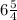 6 \frac{5}{4}