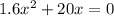 1.6x^2+20x=0