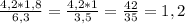 \frac{4,2 * 1,8}{6,3} = \frac{4,2*1}{3,5} = \frac{42}{35} = 1,2