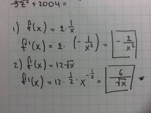 Найти производную функций 1)f(x)=2·1/x 2)f(x)=12√x