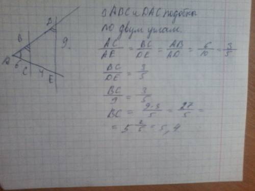 Стороны угла a пересечены паралельными прямыми bc и de. найдите bc , если ac = 6, ce= 4, de = 9.