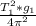 \frac{T_1^2 * g_1}{4 \pi ^2}