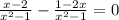 \frac{x-2}{x^2-1} -\frac{1-2x}{x^2-1} =0