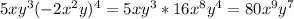 5xy^3(-2x^2y)^4 = 5xy^3*16x^8y^4=80x^9y^7