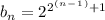 b_n=2^2^ ^(^n^-^1^)+1