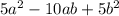 5a^2-10ab+5b^2