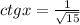 ctgx=\frac{1}{\sqrt{15}}